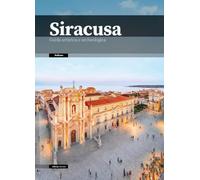Siracusa. Guida artistica e archeologica