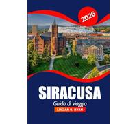Siracusa Guida di viaggio 2026: Esplorando le gemme nascoste di New York, le attrazioni, i cibi locali, la cultura, l'avventura e le fughe panoramiche nell'Empire State