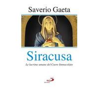 Siracusa. Le lacrime umane del Cuore Immacolato