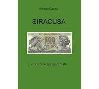 SIRACUSA - una cronologia raccontata