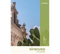 Libri Gianluca Baronchelli - Siracusa. Una Guida. Con Carta Geografica Ripiegata