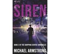 SIREN: Book 2 of the Shopping Centre Chronicles