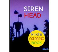 Siren Head: Kids Coloring Book Awesome gift for Those Who Loves Siren Head Game, Plenty Of Fantastic Designs For Kids 8.5 x 11 inches