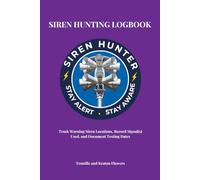 Siren Hunting Logbook: A Field Log for Warning Siren Tracking, Observation, and Documentation: Purple Edition - Track Warning Siren Locations, Record Signals Used, and Document Testing Dates
