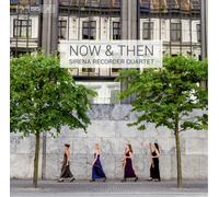 Sirena Recorder Quartet Now & Then (CD)