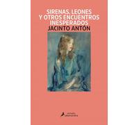 Sirenas, leones y otros encuentros inesperados