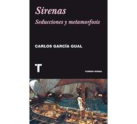 Sirenas: Seducciones y metamorfosis