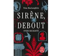 Sirène, debout: Ovide rechanté