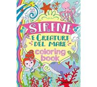 Sirene e creature del mare. Coloring book. Ediz. illustrata