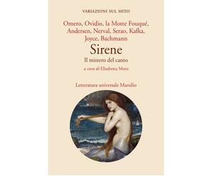 Sirene. Il mistero del canto - Pugno Laura
