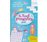 Sirene. La piccola enigmistica. Ediz. a colori