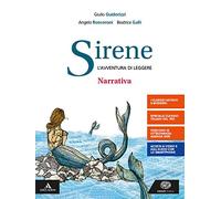 Sirene. Narrativa. Per le Scuole superiori. Con e-book. Con espansione online