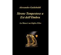 Sirene Tempestose a Est dell’Ombra