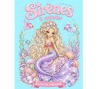 Sirènes à colorier: Livre de coloriage