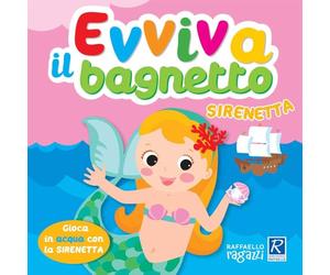 SIRENETTA. EVVIVA IL BAGNETTO