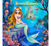 Sirens Canvas: Enchanted Realms of the Deep Coloring Book