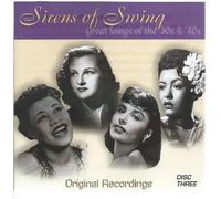 Sirens of Swing: Great Songs of the '30s and '40s 3