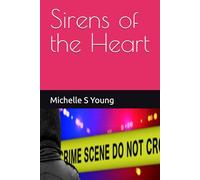 Sirens of the Heart