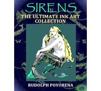 SIRENS: THE ULTIMATE INK ART COLLECTION