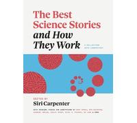 Siri Carpenter The Best Science Stories and How They Work (Tascabile)