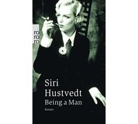 Siri Hustvedt Uli Aumüller Being a Man: Essays (Tascabile)