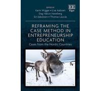 Siri Jakobsen Reframing the Case Method in Entrepreneurship E (Copertina rigida)