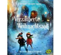 Siri Spont Alex Verzauberte Weihnachtszeit - Ein Adventsbuch (Copertina rigida)