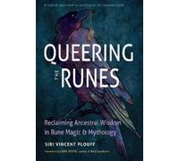 Lara Vesta Siri Vincent Plouff Queering the Runes (Tascabile)