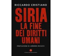 Siria. La fine dei diritti umani