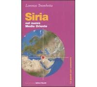 Siria. Nel nuovo Medio Oriente