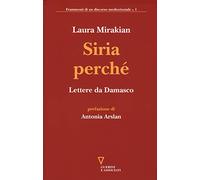Siria perché. Lettere da Damasco