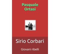 Sirio Corbari.: Giovani ribelli.
