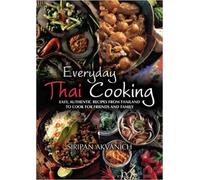Siripan Akvanich Everyday Thai Cooking (Tascabile)