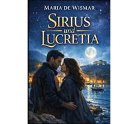 Sirius und Lucretia