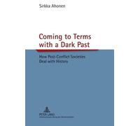 Sirkka Ahonen Coming to Terms with a Dark Past (Tascabile)