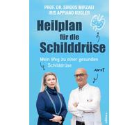 Siroos Mirzaei Heilplan für die Schilddrüse: Mein Weg zu zu einer g (Tascabile)