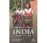 Sirpa Tenhunen Minna Säävälä An Introduction to Changing India (Tascabile)