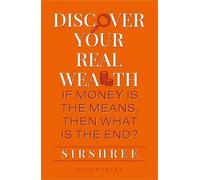 Sirshree Discover Your Real Wealth (Tascabile)