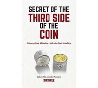 Sirshree Secret of The Third Side of The Coin (Tascabile)