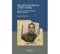 Sis anys de foscor (1937-1943).: Sígfrid Prim Padró, el soldat que rebia cartes: 11