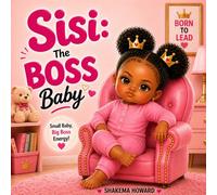 Sisi: The Boss Baby
