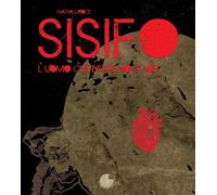 Sisifo. L'uomo che ingannò gli dei