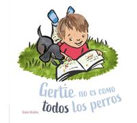 Siski Kalla Gertie no es como todos los perros (Copertina rigida)
