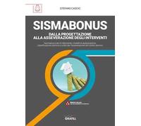 Sismabonus. Dalla progettazione alla asseverazione degli interventi. Con Contenuto digitale (fornito elettronicamente)