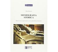 Sismografia storica. Regole di carta, regole di pietra: la loro applicabilità professionale