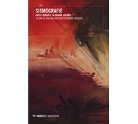 Sismografie. Ernst Jünger e la Grande Guerra - 2019 - Mimesis