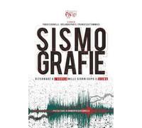 Sismografie. Ritornare a L'Aquila mille giorni dopo il sisma