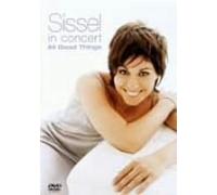 Sissel - In Concert: All Good Things