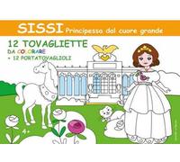 Sissi principessa dal cuore grande. Ediz. illustrata