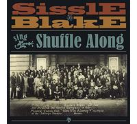 Sissle, Noble/ Blake, Eubie/ Browning, Harold - Shuffle Along